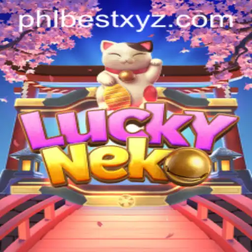 Exploring the Thrills of LuckyNeko: Understanding the Game through the Lens of PHLBEST